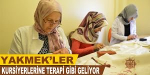 YAKMEK’ler kursiyerlerine terapi gibi geliyor