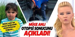 Müge Anlı Leyla Aydemir'in otopsi sonucunu açıkladı!