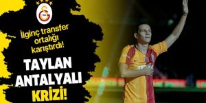 Taylan Antalyalı’nın Galatasaray'a ilginç transferi ortalığı karıştırdı.