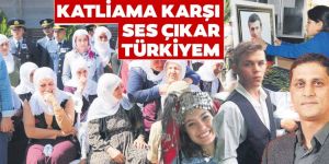 Katliama karşı ses çıkar Türkiyem