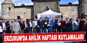 Erzurum’da Ahilik Haftası kutlamaları