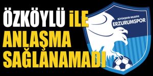 B.B. Erzurumspor, Osman Özköylü ile anlaşamadı