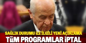 Devlet Bahçeli'nin sağlık durumuyla ilgili son dakika gelişmesi