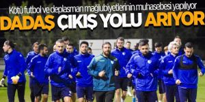 Dadaş Çıkış Yolu Arıyor