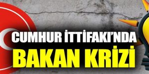 Cumhur İttifakı'nda "bakan" krizi!