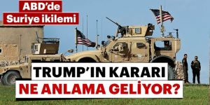 ABD Suriye konusunda kararını verdi!