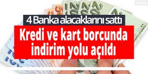 Kredi ve kart borcunda indirim yolu açıldı