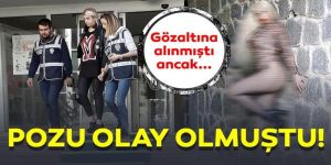 Erzurum'da Gözaltına alınmıştı ama!