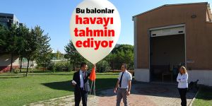 Bu balonlar havayı tahmin ediyor