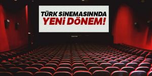 Türk sinemasında yeni dönem!
