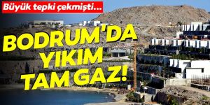Bodrum'daki imara aykırı yapıların yıkımı sürüyor