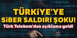 Türkiye'ye siber saldırı şoku