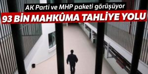 MHP’nin teklifiyle ilk etapta 93 bin tahliye