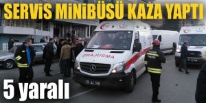 Erzurum servis minibüsü kaza yaptı: 5 yaralı