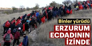 Erzurum "ecdadına saygı" için yürüdü