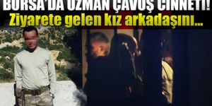 Uzman çavuş dehşeti