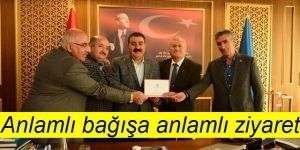 Anlamlı bağışa anlamlı ziyaret
