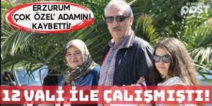 Erzurum'un efsane özel kalem müdürü hayatını kaybetti