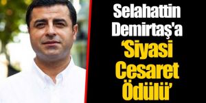 Selahattin Demirtaş'a 'Siyasi Cesaret' ödülü