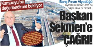 Başkan Sekmen’e ÇAĞRI!