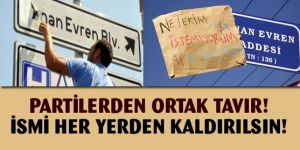 Kenan Evren ismi her yerden silinecek
