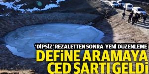 'Dipsiz' rezaletten sonra define aramaya ÇED raporu geldi