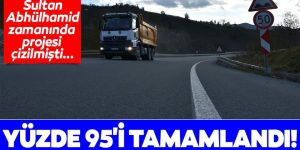 Karadeniz-Akdeniz Yolu'nun yüzde 95'i tamamlandı
