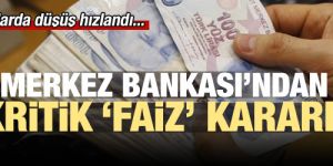 Merkez Bankası'ndan kritik faiz kararı!