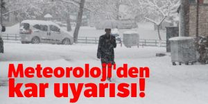 Meteoroloji'den kar uyarısı