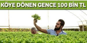 Köye dönen gence 100 bin TL