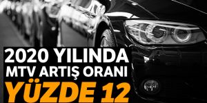 2020 yılı Motorlu Taşıtlar Vergisi artış oranı yüzde 12 oldu