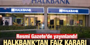 Halkbank'tan bazı kredilerde yüzde 100 faiz indirimi