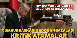 3 kişi görevden alındı, 18 atama kararı yayımlandı