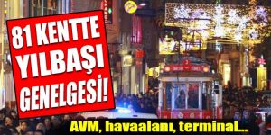 Yılbaşında ülke genelinde 317 binin üzerinde personel görev yapacak