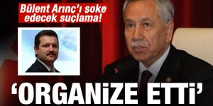 Bülent Arınç’ı şok edecek suçlama! Organizatör