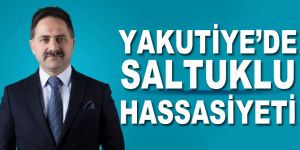 Yakutiye’de Saltuklu hassasiyeti