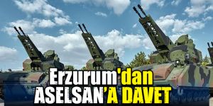 Erzurum'dan ASELSAN’A DAVET