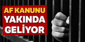 Af kanunu yakında geliyor