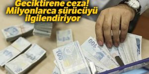 Milyonlarca sürücüyü ilgilendiriyor