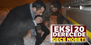 Eksi 20 derecede gece nöbeti