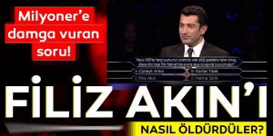 Kim Milyoner Olmak İster'e damga vuran Filiz Akın sorusu!