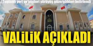 Erzurum'da Toplantı yeri ve gösteri yürüyüş güzergahları belirlendi
