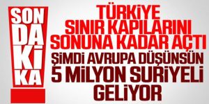Türkiye Suriyeli mülteciler için sınır kapılarını açtı