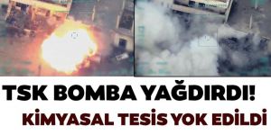 TSK, rejimin kimyasal harp tesisini vurdu