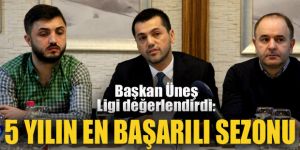 Başkan Üneş: Sezon sonu ipi göğüsleyen taraf biz olacağız