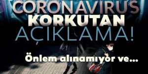 Koronavirüs'te korkutan açıklama geldi! Ölü sayısı artıyor...