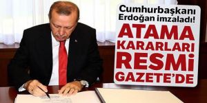 Erdoğan imzaladı! Atama kararları Resmi Gazete'de yayımlandı