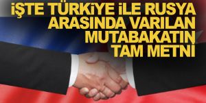 İşte Türkiye ve Rusya arasında imzalanan İdlib mutabakatı metni