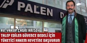 Arısoy: “Talep edilen bedele ilişkin olarak tüketici hakem heyetlerine başvurun”