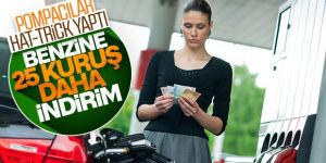 Benzine 25 kuruş indirim geliyor